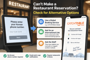 Korean restaurant reservation alternatives for travelers without a Korean phone number using global booking services