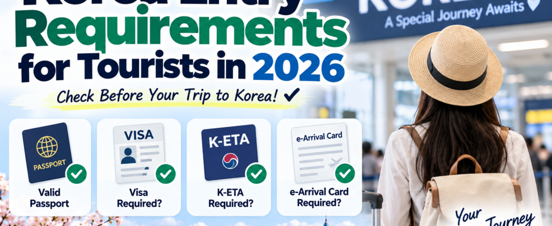 Korea Entry Requirements for Tourists in 2026